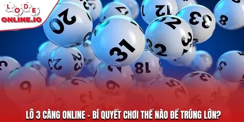 Lô 3 càng online